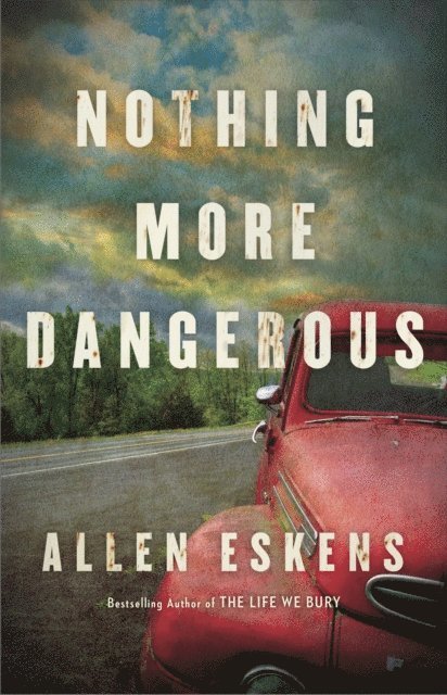 Allen Eskens - Nothing More Dangerous, E-bok. Tillgänglighet: Lägg i varukorg
