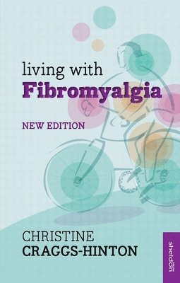 Christine Craggs-Hinton - Living with Fibromyalgia, Häftad. Tillgänglighet: Lägg i varukorg