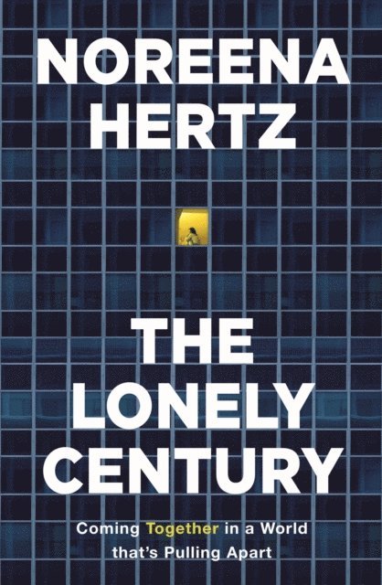 Noreena Hertz - Lonely Century, E-bok. Tillgänglighet: Lägg i varukorg