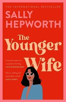 Sally Hepworth - Younger Wife, Häftad