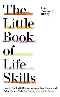 Erin Zammett Ruddy - Little Book of Life Skills, Häftad