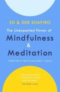 The Unexpected Power of Mindfulness and Meditation