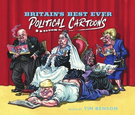 Tim Benson - Britain's Best Ever Political Cartoons, Häftad. Tillgänglighet: Tillfälligt slut
