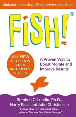 Fish! av Stephen C Lundin, Harry Paul, John Christensen