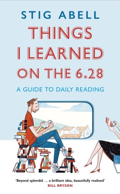 Stig Abell - What to Read Next, E-bok