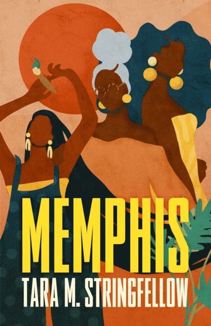 Tara M Stringfellow - Memphis, E-bok