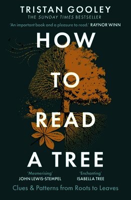 Tristan Gooley - How to Read a Tree, Häftad
