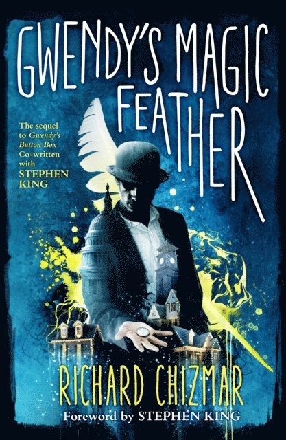 Richard Chizmar - Gwendy's Magic Feather, E-bok