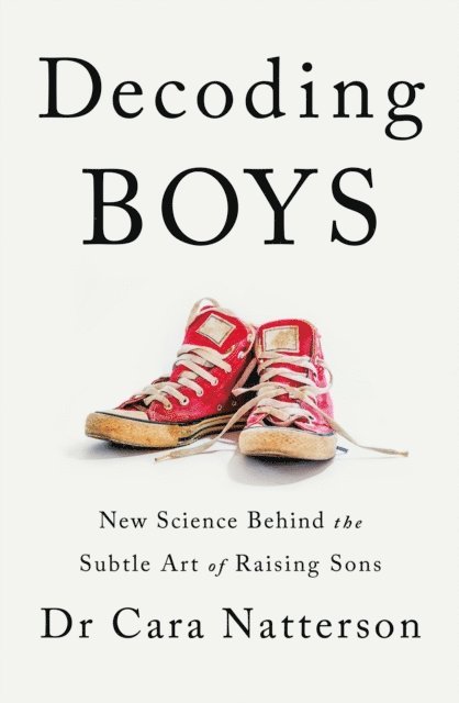 Cara Natterson - Decoding Boys, E-bok. Tillgänglighet: Lägg i varukorg