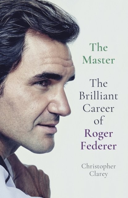 Christopher Clarey - Master, E-bok