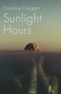 Caroline Caugant - Sunlight Hours, Häftad