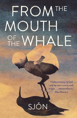 From the Mouth of the Whale av Sjón, Sjon