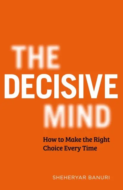 Sheheryar Banuri - Decisive Mind, E-bok. Tillgänglighet: Lägg i varukorg