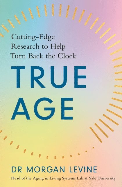 Morgan Elyse Levine - True Age, E-bok. Tillgänglighet: Lägg i varukorg