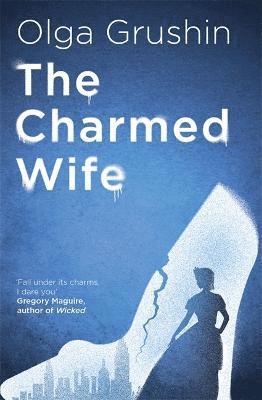 Olga Grushin - Charmed Wife, Häftad. Tillgänglighet: Lägg i varukorg