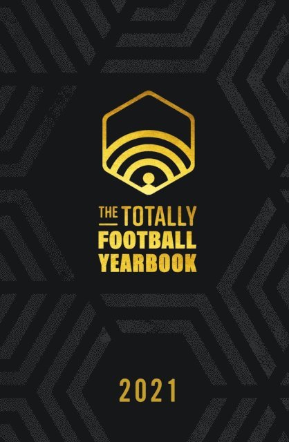 James Richardson, Daniel Storey, Iain Macintosh, Nick Miller - Totally Football Yearbook, E-bok