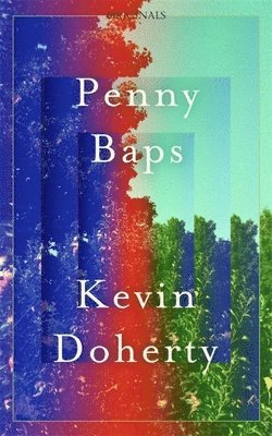 Kevin Doherty - Penny Baps, Häftad