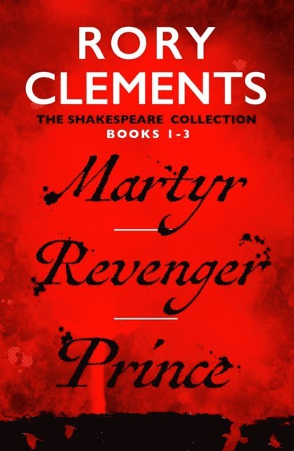 Rory Clements - Martyr/Revenger/Prince, E-bok. Tillgänglighet: Lägg i varukorg