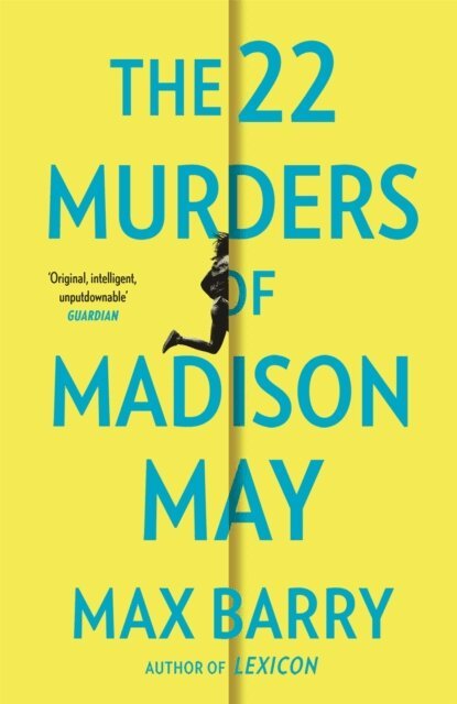 Max Barry - 22 Murders Of Madison May, E-bok
