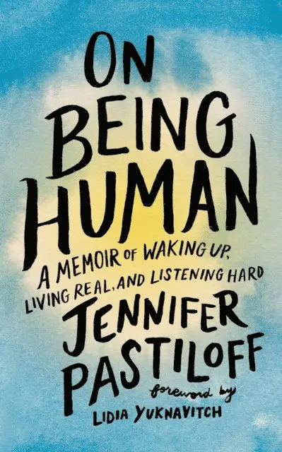 Jennifer Pastiloff - On Being Human, E-bok. Tillgänglighet: Lägg i varukorg
