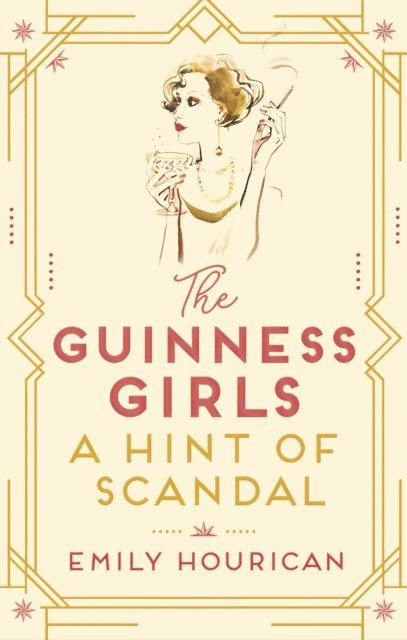 Emily Hourican - Guinness Girls:  A Hint of Scandal, E-bok