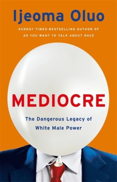 Mediocre av Ijeoma Oluo