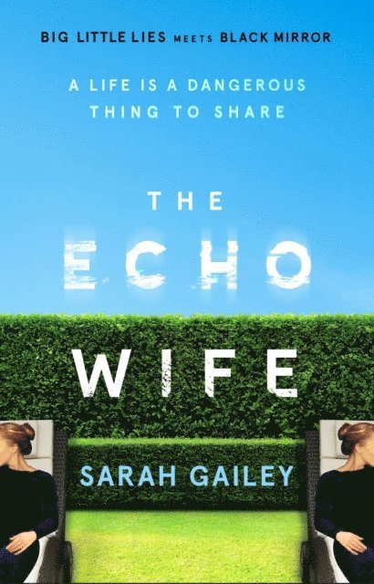 Sarah Gailey - Echo Wife, E-bok