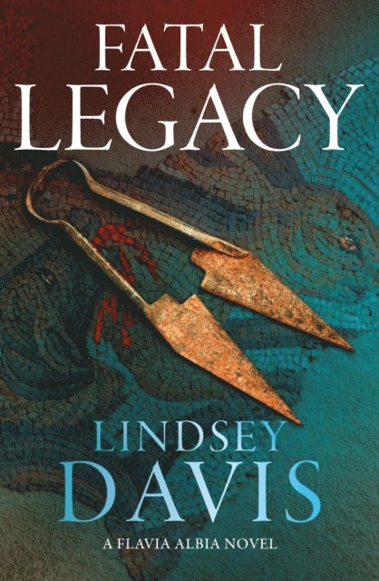 Lindsey Davis - Fatal Legacy, E-bok