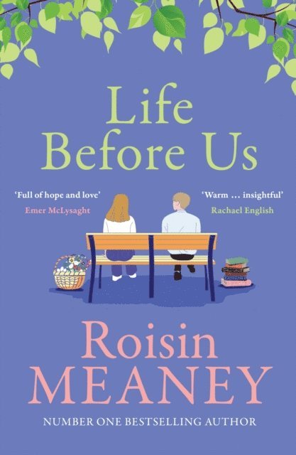 Roisin Meaney - Life Before Us, E-bok