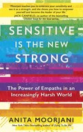 Sensitive is the New Strong