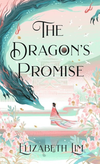 Elizabeth Lim - Dragon's Promise, E-bok