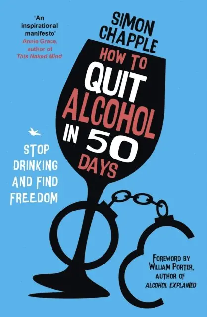 Simon Chapple - How to Quit Alcohol in 50 Days, E-bok. Tillgänglighet: Lägg i varukorg