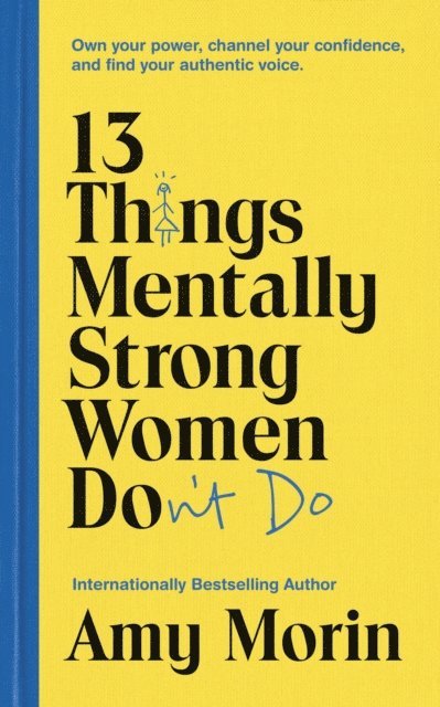 Amy Morin - 13 Things Mentally Strong Women Don't Do, E-bok