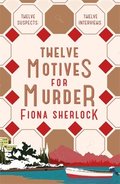 Twelve Motives for Murder