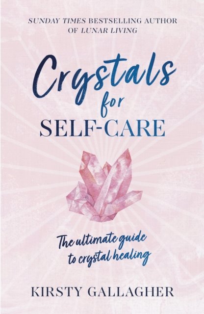 Kirsty Gallagher - Crystals for Self-Care, E-bok