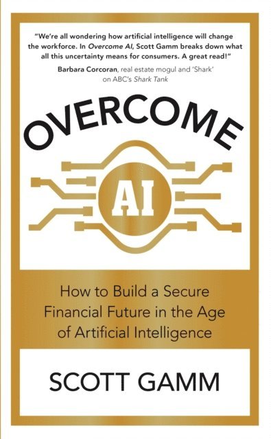 Scott Gamm - Overcome AI, E-bok. Tillgänglighet: Lägg i varukorg
