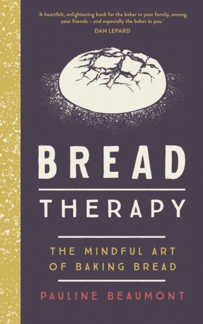 Pauline Beaumont - Bread Therapy, E-bok. Tillgänglighet: Lägg i varukorg