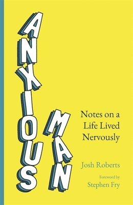 Josh Roberts - Anxious Man, Häftad. Tillgänglighet: Lägg i varukorg