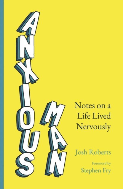 Josh Roberts - Anxious Man, E-bok. Tillgänglighet: Lägg i varukorg
