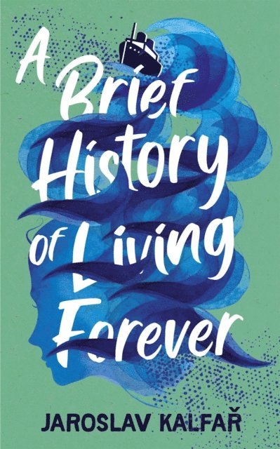 Jaroslav Kalfar - Brief History of Living Forever, E-bok