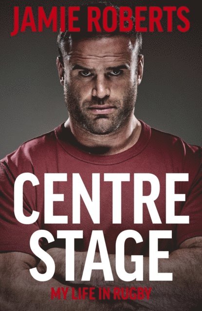 Ross Harries, Jamie Roberts - Centre Stage, E-bok. Tillgänglighet: Lägg i varukorg