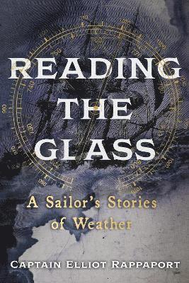 Elliot Rappaport - Reading the Glass, Inbunden. Tillgänglighet: Lägg i varukorg