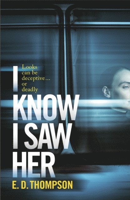 E.D. Thompson - I Know I Saw Her, E-bok