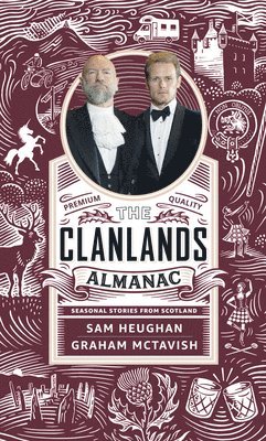 Clanlands Almanac av Sam Heughan, Graham McTavish