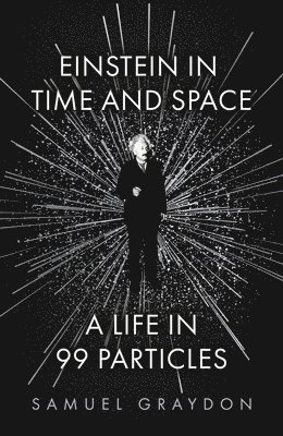 Samuel Graydon - Einstein in Time and Space, Inbunden