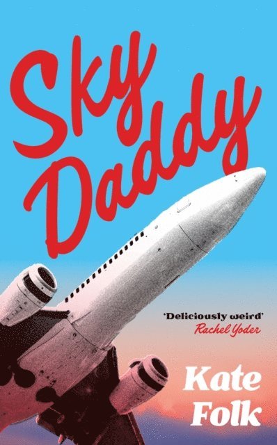 Kate Folk - Sky Daddy, E-bok. Tillgänglighet: Lägg i varukorg