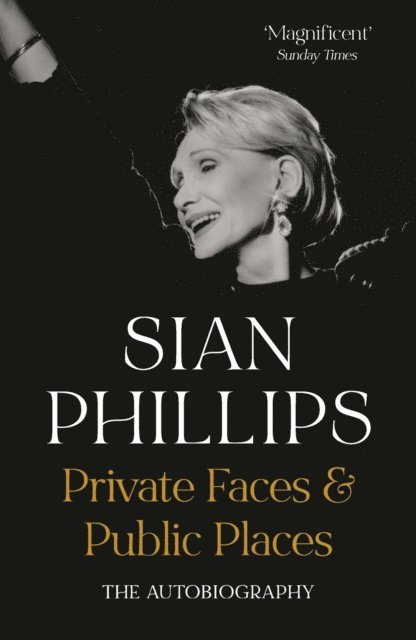 Sian Phillips - Private Faces and Public Places, E-bok