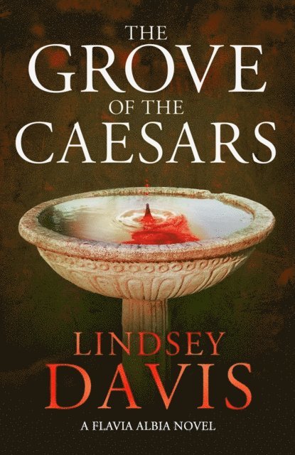 Lindsey Davis - Grove of the Caesars, E-bok