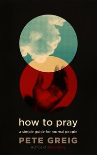 How to Pray