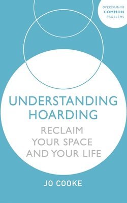 Jo Cooke - Understanding Hoarding, Häftad. Tillgänglighet: Lägg i varukorg